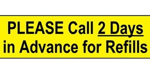 Pre-Printed Label Indeed Auxiliary Label Yellow Paper Please Call 2 Days in Advance for Refills Black Quality Control Label 3/8 X 1-5/8 Inch