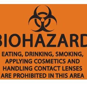 Wall Sign Caution ZING Bioharzard (symbol) Eating,Drinking, Smoking, applying comsmetics and handling contact lenses are Prohibited in tis area
