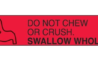 Pre-Printed Label Auxiliary Label Red Paper Do Not Chew or Crush Swallow Whole Black Safety and Instructional 3/8 X 1-5/8 Inch