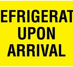 Pre-Printed Label UAL Auxiliary Label Yellow Paper REFRIGERATE UPON ARRIVAL Temperature Control 2-1/8 X 3-1/2 Inch